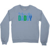 who's the daddy christmas Crewneck Sweatshirt