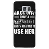 back off i have a crazy gigi and i'm not afraid to user her Samsung Galaxy S7
