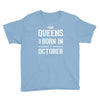 queens are born in october. Youth Tee