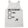 are you drunk check Tank Top