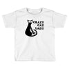 crazy cat lady Toddler T-shirt