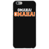 omaha omaha iPhone 6/6s Case
