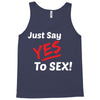 Yes To Sex! Tank Top
