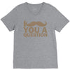 i mustache you a question V-Neck Tee
