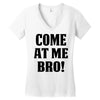 Come At Me Bro Women's V-Neck T-Shirt