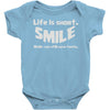 life short smile advice wisdom Baby Onesie