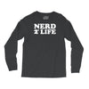 nerd for life Long Sleeve Shirts