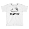 Taquito Toddler T-shirt