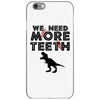We Need More Teeth iPhone 6/6s Case