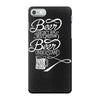 beer doesn't ask silly questions iPhone 7 Case
