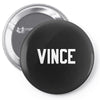 vince Pin-back button