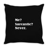 sarcastic Throw Pillow