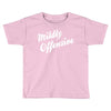 mildly offensive Toddler T-shirt