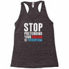 stop pretending your racism is patriotism Racerback Tank
