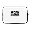 work harder Laptop sleeve