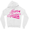 happy valentine's day Zipper Hoodie