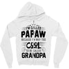I Am Called Papaw... Zipper Hoodie