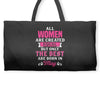 All Women Are Created Equal But Only The Best Are Born In May Weekender Totes