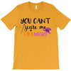 you can't scare me i'm a mother T-Shirt