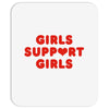 Girls Support Girls Mousepad
