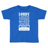 Lordy, I Hope There Are Tapes. Toddler T-shirt