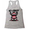 so crazy Racerback Tank