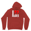 i love black people Unisex Hoodie
