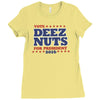 vote deez nuts Ladies Fitted T-Shirt