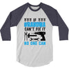 IF GRANDMA CAN'T FIX IT THAN NO ONE CAN FIX IT 3/4 Sleeve Shirt