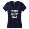 cool shirt day Women's V-Neck T-Shirt