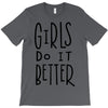 girls do it better T-Shirt