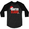 banter claus funny 3/4 Sleeve Shirt