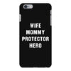 Wife Mommy Protector Hero iPhone 6 Plus/6s Plus Case