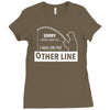 i was on the other line Ladies Fitted T-Shirt