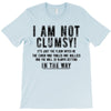i'm not clumsy T-Shirt
