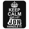 Keep Calm And Let Jon Handle It Mousepad