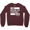 Rooting for Everybody Crewneck Sweatshirt