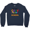 Get Your Cray On It's Last Day Of School Crewneck Sweatshirt