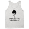 prepared for diaper Tank Top