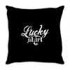 lucky shirt 2 Throw Pillow