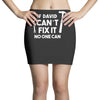can't fix it Mini Skirts