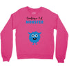 I've Created a Monster Baby Boy Crewneck Sweatshirt