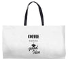coffee is always a good idea (2) Weekender Totes