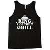 king of the grill Tank Top