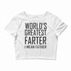 world's greatest farter i mean father Crop Top