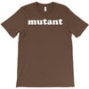 mutant T-Shirt