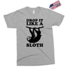 drop like a sloth Exclusive T-shirt