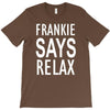 frankie says relax retro vintage T-Shirt