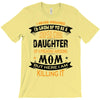 Super Cool Daughter Of A Freaking Awesome Mom T-Shirt