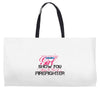 Move Over Boys Let This Girl Show You How To Be A Firefighter Weekender Totes